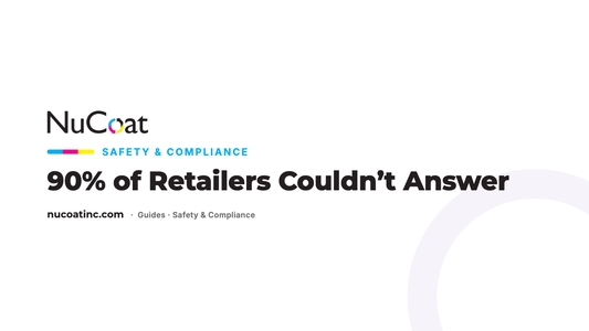 90% of Retailers Couldn't Answer — NuCoat Safety & Compliance