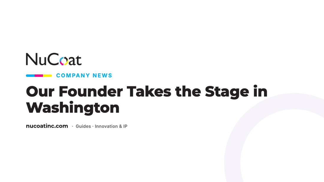 Our Founder Takes the Stage in Washington — NuCoat Company News